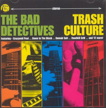 Bad Detectives ,The - Trash Culture